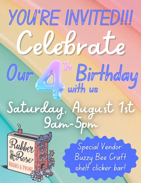 Rubber Rose Books Is Turning Four!
