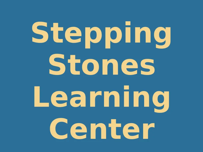 Stepping Stones Learning Center