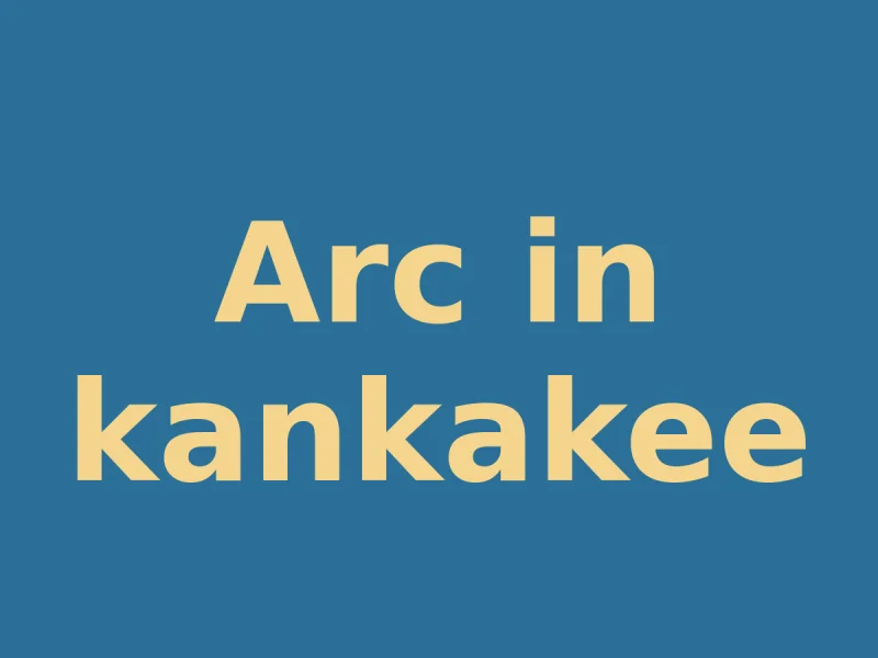 Arc  in kankakee