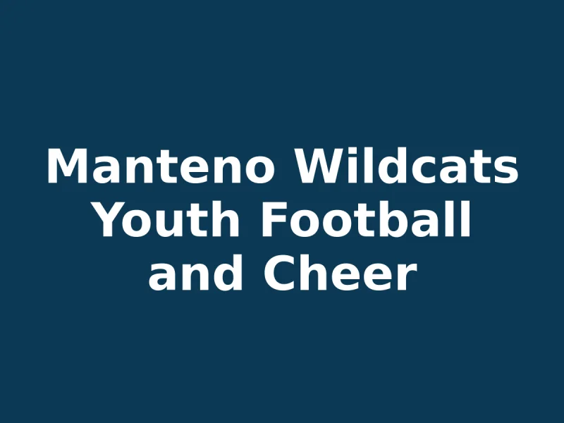Manteno Wildcats Youth Football and Cheer