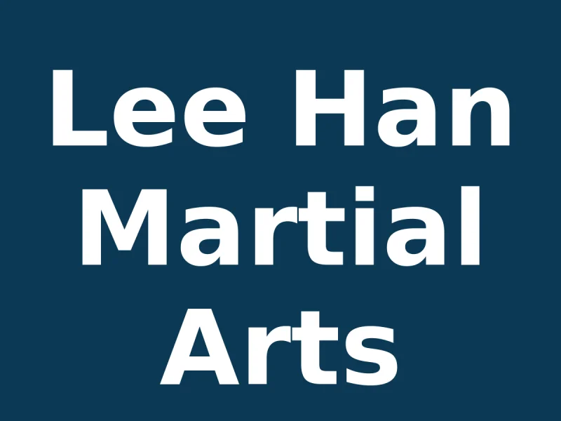 LeeHan Martial Arts